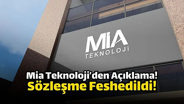 Mia Teknoloji (MIATK) sözleşme feshini açıkladı!