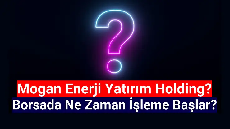 Mogan Enerji halka arz sonuçları ve işlem tarihi ne zaman?