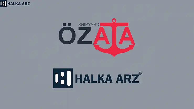 Özata Denizcilik halka arz ne zaman, kaç lot verir, katılım endeksine uygun mu?