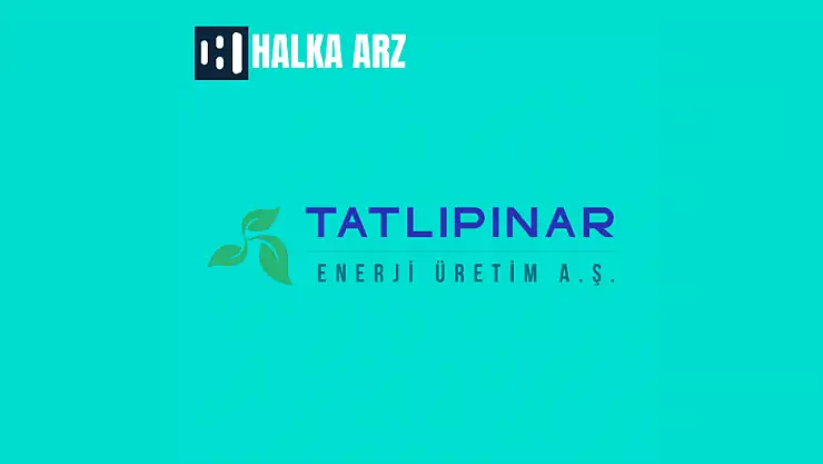 Tatlıpınar Enerji halka arz ne zaman, kaç lot verir?