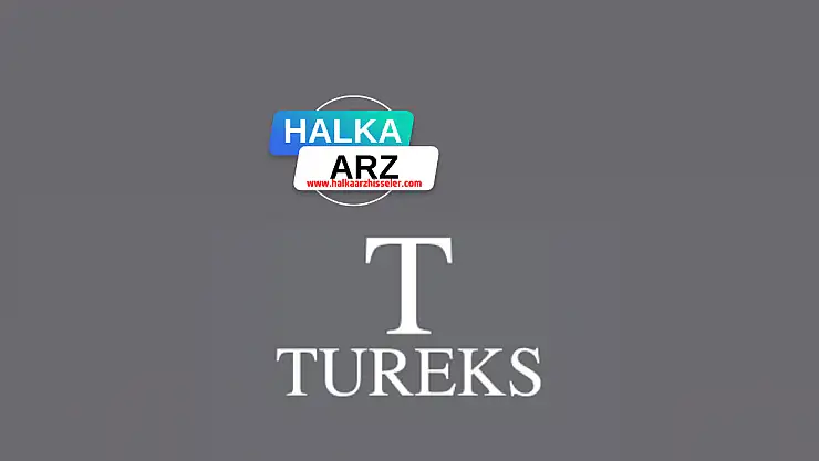 Tureks Turunç Madencilik halka arz ne zaman, kaç lot verir, katılım endeksine uygun mu?