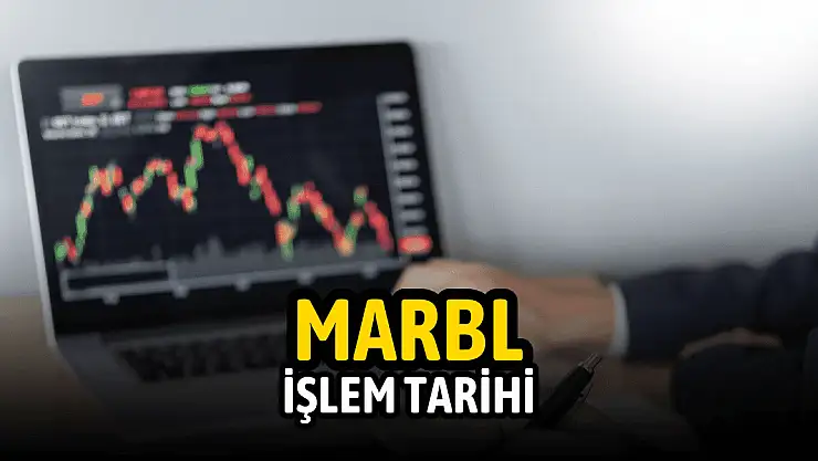 Tureks Turunç (MARBL) borsa işlem tarihi belli oldu!