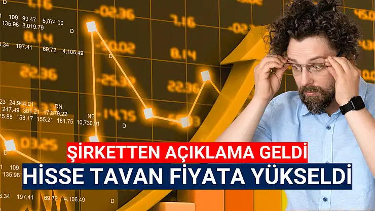 Şirketten açıklama geldi, halka arz hisse tavan oldu!