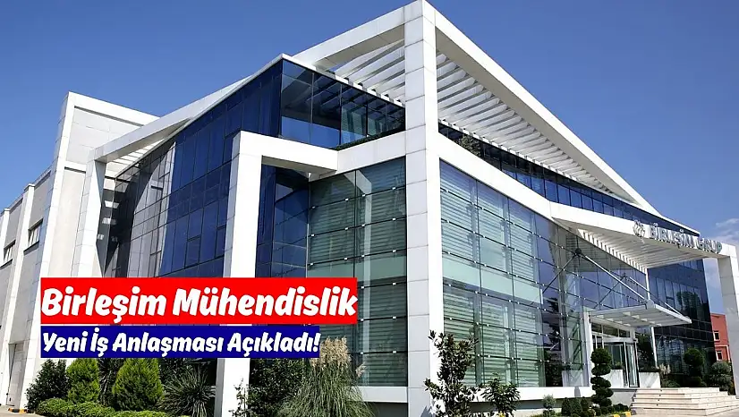 Birleşim Mühendislik (BRLSM) yeni iş anlaşması açıkladı!