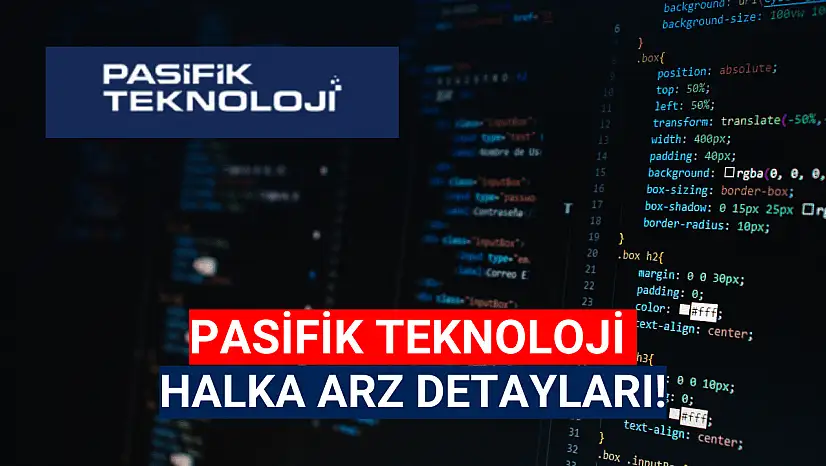 Pasifik Teknoloji (PATEK) halka arz ne zaman, kaç lot düşer, katılım endeksine uygun mu?