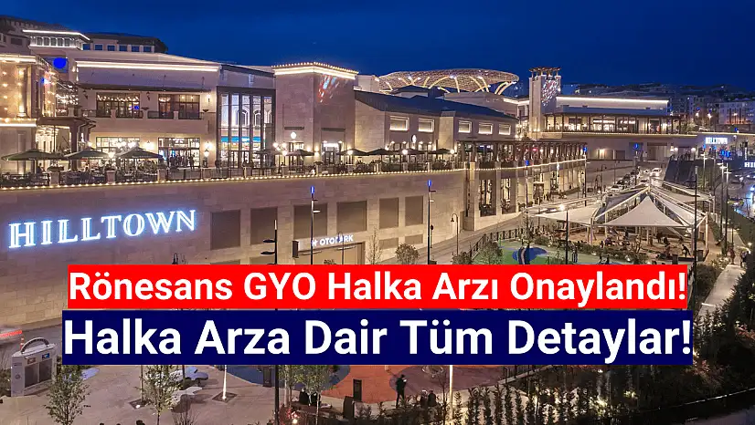 Rönesans GYO (RGYAS) halka arz ne zaman, kaç lot verir, katılım endeksine uygun mu?