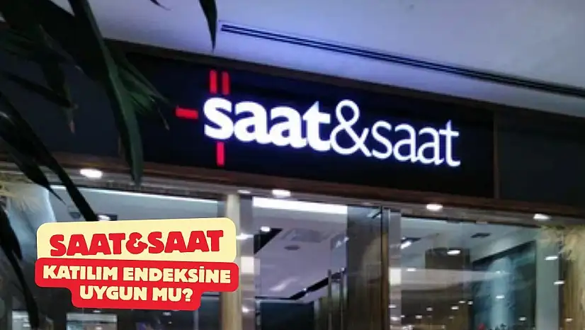 Saat ve Saat (SSAAT) Halka Arz Katılım Endeksine Uygun mu?